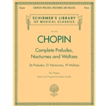 Complete Preludes, Nocturnes, and Waltzes -  Piano