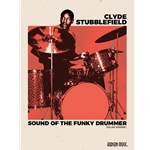 Clyde Stubblefield: Sound of a Funky Drummer -  Drums