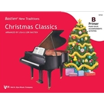 Bastien® New Traditions: Christmas Classics - Primer B Piano