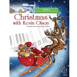 Christmas With Kevin Olson - Book 2 - Late Elementary to Early Intermediate Piano