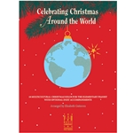 Celebrating Christmas Around the World - Elementary Piano