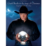 Garth Brooks & the Magic of Christmas (songs From Call Me Claus) - Intermediate Piano-Vocal-Guitar