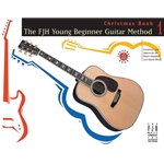 The FJH Young Beginner Guitar Method Christmas, Book 1 - 1 Guitar
