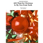 All I Want For Christmas Is My Two Front Teeth -  Piano-Vocal-Guitar