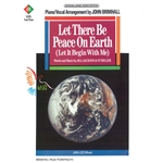 Let There Be Peace On Earth (Let It Begin With Me) -  Piano, Vocal