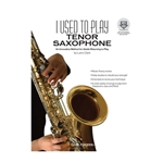 I Used To Play Tenor Saxophone -  Tenor Sax