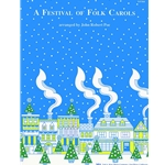 A Festival of Folk Carols - Early Intermediate Piano