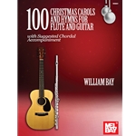 100 Christmas Carols and Hymns for Flute and Guitar - Intermediate Flute