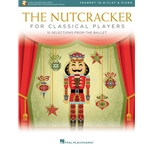 The Nutcracker For Classical Players - Intermediate Trumpet