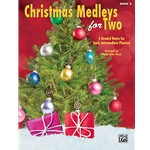 Christmas Medleys For Two - Book 2 - Early Intermediate Piano