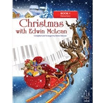 Christmas With Edwin McLean - Book 1 - Elementary Piano