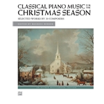 Classical Piano Music for the Christmas Season - Intermediate to Early Advanced Piano