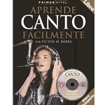 Primer Nivel: Aprende Canto Facilmente - Beginning Vocal