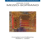 Arias for Mezzo Soprano -  Alto Voice, Mezzo Soprano Voice