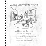 A Small Harp Visiting Friends - Volume 4 -