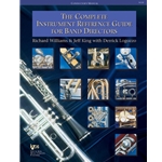Complete Instrument Reference Guide for Band Directors -