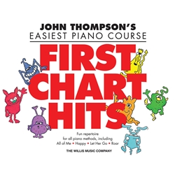 John Thompson's Easiest Piano Course - First Chart Hits - Late Elementary