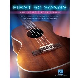 First 50 Songs You Should Play on Ukulele -