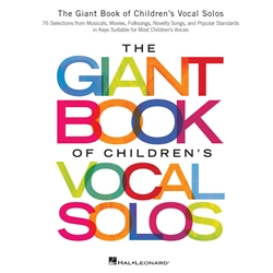 The Giant Book of Children's Vocal Solos -