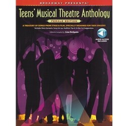 Broadway Presents! Teens' Musical Theatre Anthology -