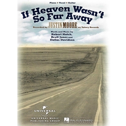 If Heaven Wasn't So Far Away -