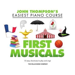 John Thompson's Easiest Piano Course - First Musicals - Early Elementary