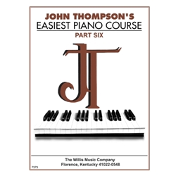 John Thompson's Easiest Piano Course - Part 6 -