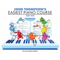 John Thompson's Easiest Piano Course – Part 2 -