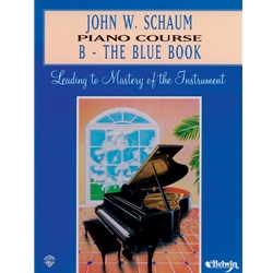 John W. Schaum Piano Course B: The Blue Book - B