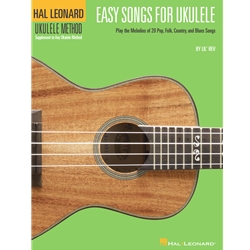 Hal Leonard Ukulele Method: Easy Songs for Ukulele - Easy