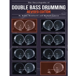 The Encyclopedia of Double Bass Drumming -