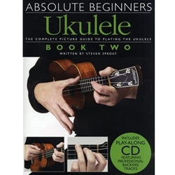 Absolute Beginners Ukulele Book 2 -