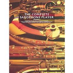 Complete Saxophone Player Book 1 -