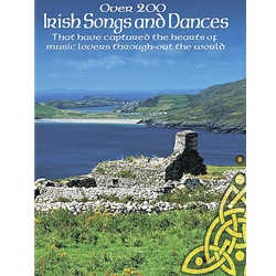 Over 200 Irish Songs and Dances -