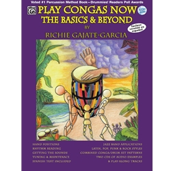Play Congas Now the Basics & Beyond -