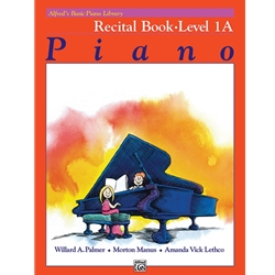 Alfred's Basic Piano Library: Recital Book - 1A