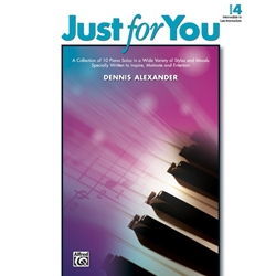 Just For You - Book 4 - Intermediate to Late Intermediate