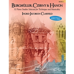Burgmuller, Czerny & Hanon Book 3 - Early Advanced