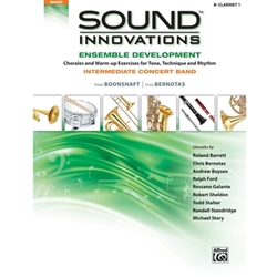 Sound Innovations for Concert Band: Ensemble Development for Intermediate Concert Band - 1st Clarinet - Intermediate