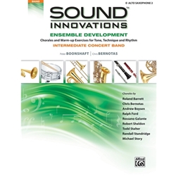 Sound Innovations for Concert Band: Ensemble Development for Intermediate Concert Band - 2nd Alto Saxophone - Intermediate