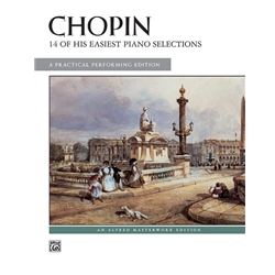 Chopin: 14 of His Easiest Piano Selections - Intermediate to Late Intermediate