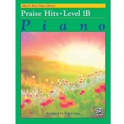 Alfred's Basic Piano Library: Praise Hits - 1B