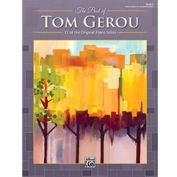 The Best of Tom Gerou, Book 3 - Intermediate to Late Intermediate