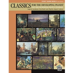 Classics for the Developing Pianist, Study Guide Book 4 - Early Advanced