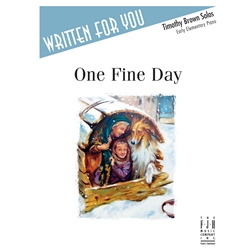 Written For You: One Fine Day - Early Elementary