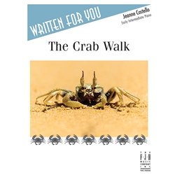 Written For You: The Crab Walk - Early Intermediate