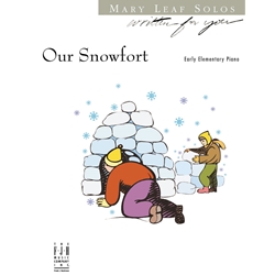 Written For You: Our Snowfort - Early Elementary