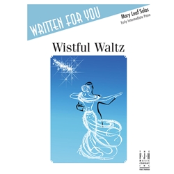 Written For You: Wistful Waltz - Early Intermediate