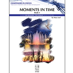 Composers in Focus - Moments in Time Book 1 - Late Intermediate to Early Advanced