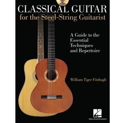 Classical Guitar for the Steel-String Guitarist - Beginning